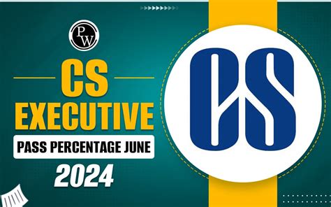 cs result 2024 pass percentage|CS Pass Percentage June 2024, CS Executive, Professional .